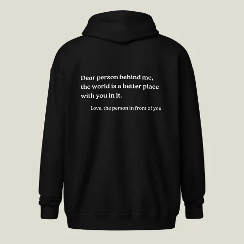 Dear Person Behind Me Original Zip-Up Hoodie